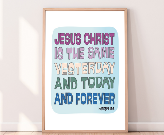 Jesus Christ The Same - Wall Art